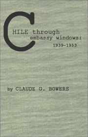 Cover of: Chile through embassy windows, 1939-1953