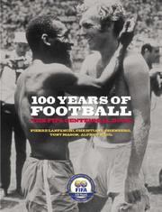 Cover of: 100 Years of Football: The FIFA Centennial Book (Fifa Centennial)