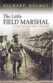 Cover of: The little Field Marshal by Richard Holmes