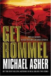 Get Rommel : the secret British mission to kill Hitler's greatest general