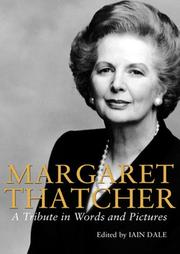 Cover of: Margaret Thatcher: A Tribute in Words and Pictures