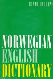 Cover of: Norwegian-English Dictionary: A Pronouncing and Translating Dictionary of Modern Norwegian (Bokmal  and Nynorsk) with a Historical and Grammatical Introduction