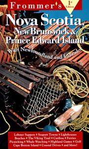 Cover of: Frommer's Nova Scotia, New Brunswick & Prince Edward Island (1st ed)