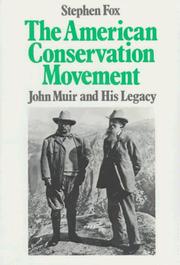 Cover of: The American Conservation Movement: John Muir and His Legacy