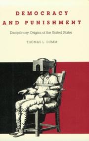 Cover of: Democracy and punishment: disciplinary origins of the United States