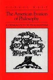 The American evasion of philosophy by Cornel West