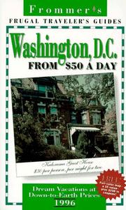 Cover of: Frommer's 96 Frugal Traveler's Guides: Washington, D.C. from $50 a Day (Serial)