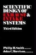 Cover of: The scientific design of exhaust and intake systems by Philip Hubert Smith