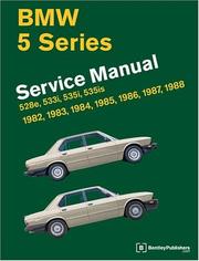 Cover of: BMW 5-series: service manual, 1982, 1983, 1984, 1985, 1986, 1987, 1988 : 528e, 533i, 535i, 535is.