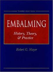 Embalming by Robert G. Mayer