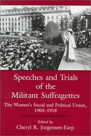 Cover of: Speeches and Trials of the Militant Suffragettes: The Women's Social and Political Union, 1903-1918