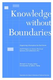 Cover of: Knowledge without boundaries by Michael A. Chopey, editor ; introduction by Sally C. Tseng.