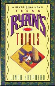 Cover of: Ryan's trials by Linda E. Shepherd