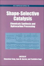Shape-selective catalysis : chemicals synthesis and hydrocarbon processing