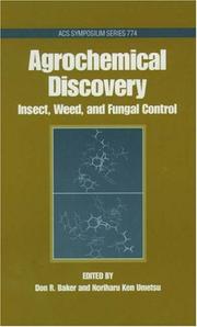 Agrochemical discovery : insect, weed, and fungal control