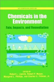 Chemicals in the environment : fate, impacts, and remediation