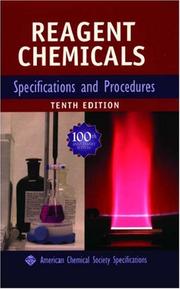 Reagent chemicals : specifications and procedures : American Chemical Society specifications, official from January 1, 2006