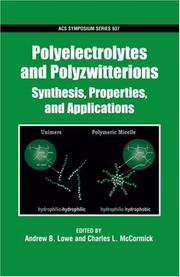 Polyelectrolytes and polyzwitterions : synthesis, properties, and applications