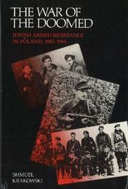 Cover of: The war of the doomed: Jewish armed resistance in Poland, 1942-1944