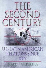 Cover of: The second century: U.S.--Latin American relations since 1889