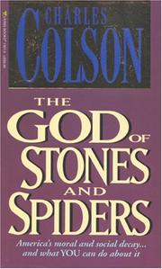 Cover of: The God of stones and spiders by Charles Colson