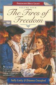 Cover of: Fires of freedom: Freedom’s Holy Light Book #4