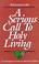 Cover of: A Serious Call to Holy Living (Living Classics)