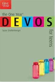 One year devotions for teens by Susie Shellenberger