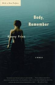 Body, remember by Kenny Fries