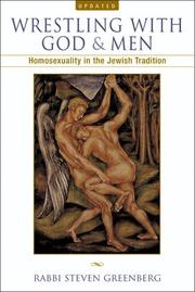 Cover of: Wrestling with God and Men: Homosexuality in the Jewish Tradition