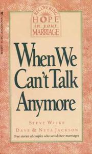 Cover of: When we can't talk anymore: stories about couples who learned how to communicate again