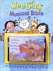 Cover of: Wee Sing Musical Bible: A Collection of Bible Stories and Songs