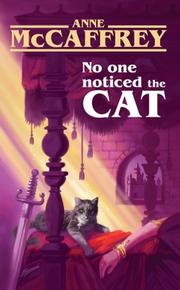 Cover of: No One Noticed the Cat by Anne McCaffrey