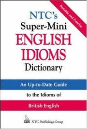 NTC's super-mini English idioms dictionary