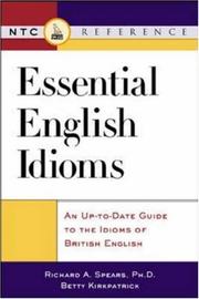 Cover of: Essential English idioms: an up-to-date guide to the idioms of British English