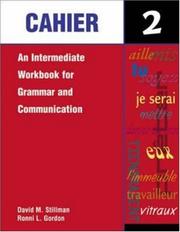 Cover of: Cahier 2: an intermediate workbook for grammar and communication