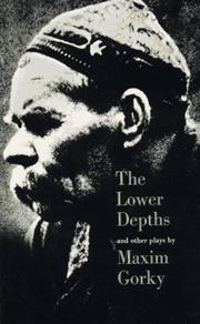 Cover of: The lower depths, and other plays