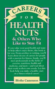 Cover of: Careers for health nuts & others who like to stay fit by Blythe Camenson