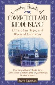 Country roads of Connecticut and Rhode Island by Steve Sherman