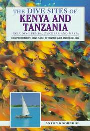 Cover of: The dive sites of Kenya and Tanzania by Anton Koornhof