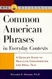Cover of: Common American phrases in everyday contexts: a detailed guide to real-life conversation and small talk