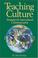 Cover of: Teaching culture