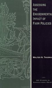 Assessing the environmental impact of farm policies by Walter Nebeker Thurman