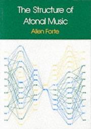 The structure of atonal music by Allen Forte
