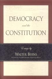 Cover of: Democracy and the Constitution: Essays by Walter Berns (Landmarks of Contemporary Political Thought)