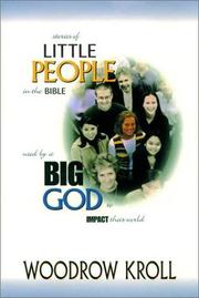 Cover of: Stories of little people in the Bible, used by a big God to impact their world