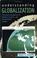 Cover of: Understanding globalization