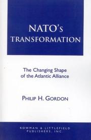 NATO's transformation : the changing shape of the Atlantic Alliance