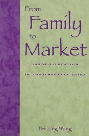 Cover of: From family to market: labor allocation in contemporary China