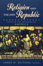 Cover of: Religion and the new republic: faith in the founding of America